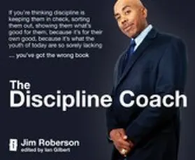Roberson / Gilbert |  The Discipline Coach | eBook | Sack Fachmedien