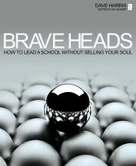 Harris / Gilbert |  Brave Heads | eBook | Sack Fachmedien