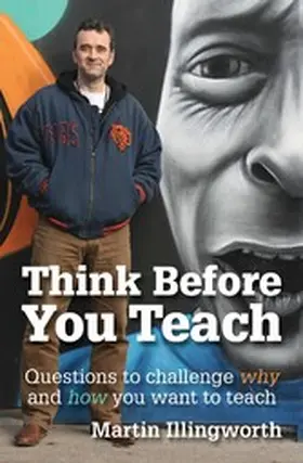 Illingworth |  Think Before You Teach | eBook | Sack Fachmedien