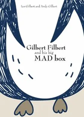 Gilbert |  Gilbert Filbert and his big MAD box | eBook | Sack Fachmedien