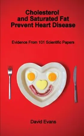 Evans |  Cholesterol and Saturated Fat Prevent Heart Disease | eBook | Sack Fachmedien