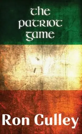 Culley |  The Patriot Game | eBook | Sack Fachmedien