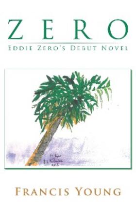 Young | Zero - Eddie Zero's Debut Novel | E-Book | sack.de
