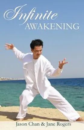 Chan / Rogers |  Infinite Awakening - A Miraculous Journey for the Advanced Soul | eBook | Sack Fachmedien