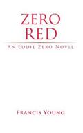 Young |  Zero Red - An Eddie Zero Novel | eBook | Sack Fachmedien