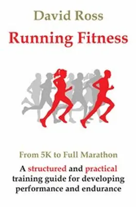 Ross |  Running Fitness - From 5K to Full Marathon | eBook | Sack Fachmedien