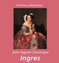 Brodskaya |  Jean-Auguste-Dominique Ingres | eBook | Sack Fachmedien