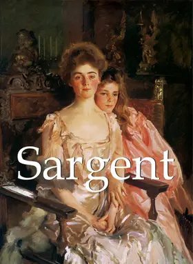 Wigal |  John Singer Sargent and artworks | eBook | Sack Fachmedien