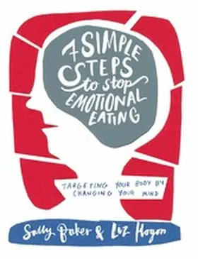 Baker / Hogon |  Seven Simple Steps to Stop Emotional Eating | eBook | Sack Fachmedien