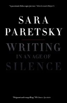 Paretsky |  Writing in an Age of Silence | eBook | Sack Fachmedien