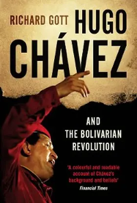 Gott |  Hugo Chávez and the Bolivarian Revolution | eBook | Sack Fachmedien
