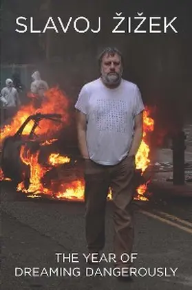 Zizek |  The Year of Dreaming Dangerously | eBook | Sack Fachmedien