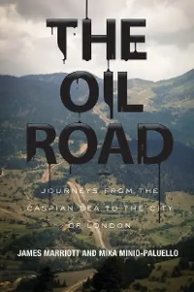 Marriott / Minio-Paluello |  The Oil Road | eBook | Sack Fachmedien