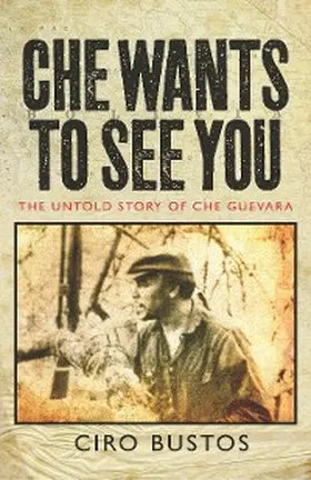 Bustos |  Che Wants to See You | eBook | Sack Fachmedien