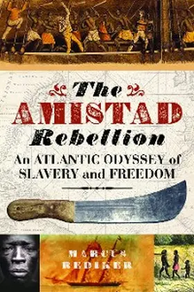 Rediker |  The Amistad Rebellion | eBook | Sack Fachmedien