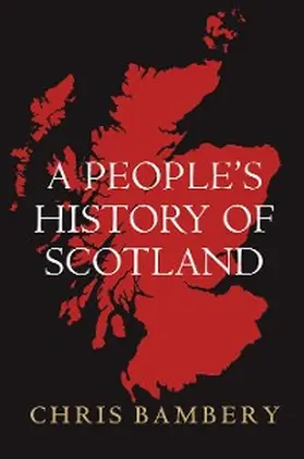 Bambery | A People's History of Scotland | E-Book | www.sack.de