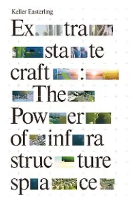 Easterling |  Extrastatecraft | eBook | Sack Fachmedien