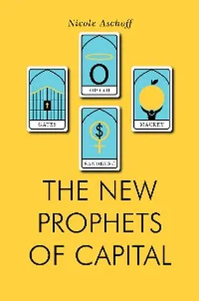 Aschoff |  The New Prophets of Capital | eBook | Sack Fachmedien