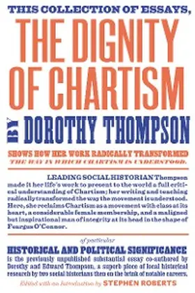 Thompson / Roberts |  The Dignity of Chartism | eBook | Sack Fachmedien