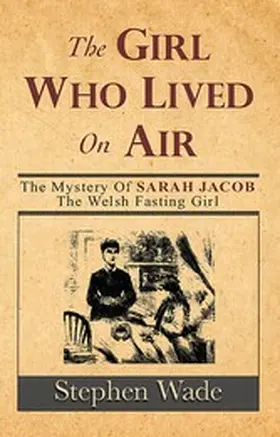 Wade |  The Girl Who Lived on Air | eBook | Sack Fachmedien