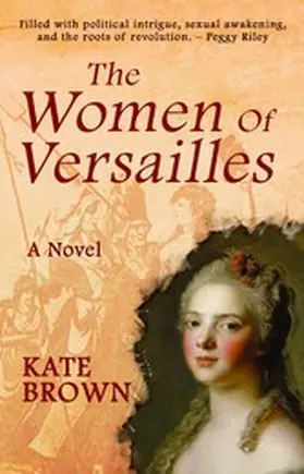 Brown |  The Women of Versailles | eBook | Sack Fachmedien