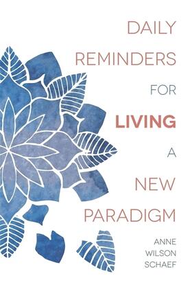 Schaef |  Daily Reminders for Living a New Paradigm | Buch |  Sack Fachmedien