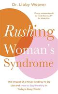 Weaver |  Rushing Woman's Syndrome | Buch |  Sack Fachmedien