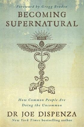 Dispenza |  Becoming Supernatural | Buch |  Sack Fachmedien