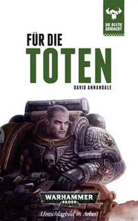 Annandale |  Warhammer 40.000 - Für die Toten | Buch |  Sack Fachmedien