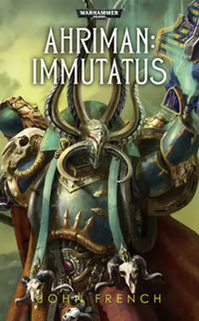 French |  Warhammer 40.000 - Ahriman: Immutatus | Buch |  Sack Fachmedien