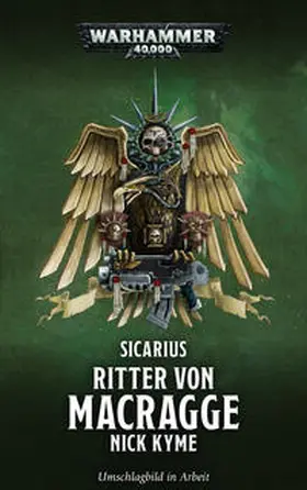 Kyme |  Warhammer 40.000 - Ritter von Macragge | Buch |  Sack Fachmedien