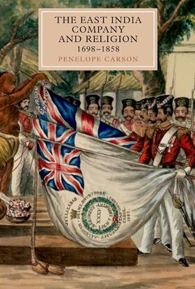 Carson | The East India Company and Religion, 1698-1858 | E-Book | sack.de