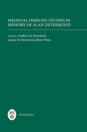 Beresford / Haywood / Weiss | Medieval Hispanic Studies in Memory of Alan Deyermond | E-Book | sack.de