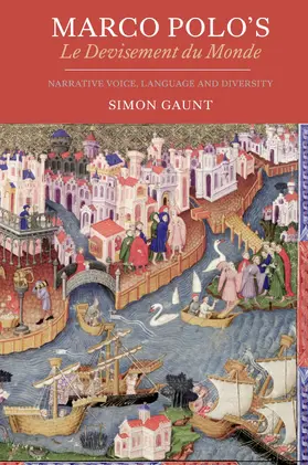 Gaunt |  Marco Polo's &lt;I&gt;Le Devisement du Monde&lt;/I&gt; | eBook | Sack Fachmedien