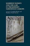 Beattie / Stevens |  Married Women and the Law in Premodern Northwest Europe | eBook | Sack Fachmedien