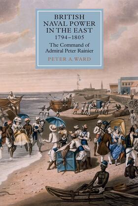 Ward | British Naval Power in the East, 1794-1805 | E-Book | sack.de