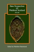 Hammond |  New Perspectives on Medieval Scotland, 1093-1286 | eBook | Sack Fachmedien