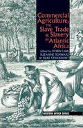 Law / Schwarz / Strickrodt |  Commercial Agriculture, the Slave Trade & Slavery in Atlantic Africa | eBook | Sack Fachmedien
