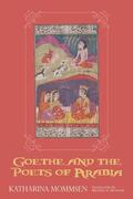 Mommsen |  Goethe and the Poets of Arabia | eBook | Sack Fachmedien