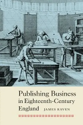Raven |  Publishing Business in Eighteenth-Century England | eBook | Sack Fachmedien