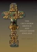 Martin |  The Cruciform Brooch and Anglo-Saxon England | eBook | Sack Fachmedien