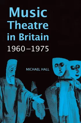 Hall | Music Theatre in Britain, 1960-1975 | E-Book | sack.de