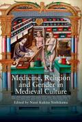 Yoshikawa |  Medicine, Religion and Gender in Medieval Culture | eBook | Sack Fachmedien