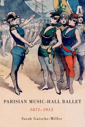 Gutsche-Miller | Parisian Music-Hall Ballet, 1871-1913 | E-Book | sack.de