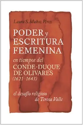 Pérez | Poder y escritura femenina en tiempos del Conde-Duque de Olivares (1621-1643) | E-Book | www.sack.de