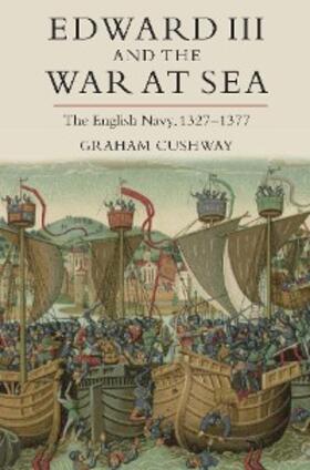 Cushway | Edward III and the War at Sea | E-Book | sack.de