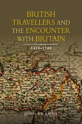 Cramsie | British Travellers and the Encounter with Britain, 1450-1700 | E-Book | sack.de