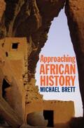 Brett |  Approaching African History | eBook | Sack Fachmedien