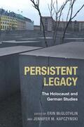 McGlothlin / Kapczynski |  Persistent Legacy | eBook | Sack Fachmedien