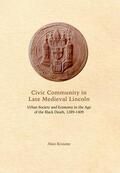 Kissane |  Civic Community in Late Medieval Lincoln | eBook | Sack Fachmedien